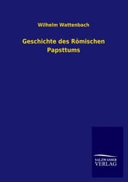 Cover von Geschichte des Römischen Papsttums