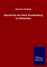 Cover von Geschichte der Mark Brandenburg im Mittelalter