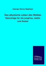 Cover von Das physische Leben des Weibes