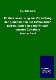 Cover von Pastoralanweisung zur Verwaltung der Bußanstalt in der katholischen Kirche, nach den Bedürfnissen unseres Zeitalters