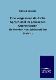 Cover von Eine vergessene deutsche Sprachinsel im polnischen Oberschlesien