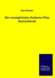 Cover von Die vorzüglichsten Essbaren Pilze Deutschlands