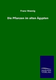 Cover von Die Pflanzen im alten Ägypten