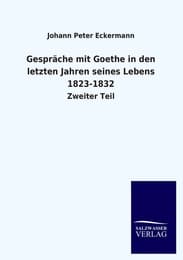 Cover von Gespräche mit Goethe in den letzten Jahren seines Lebens 1823-1832