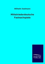 Cover von Mittelniederdeutsche Fastnachspiele