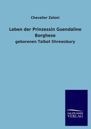 Cover von Leben der Prinzessin Guendaline Borghese