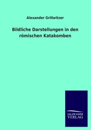 Cover von Bildliche Darstellungen in den römischen Katakomben