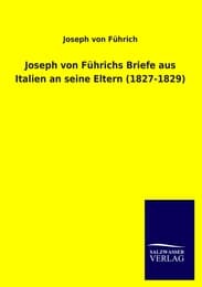Cover von Joseph von Führichs Briefe aus Italien an seine Eltern (1827-1829)