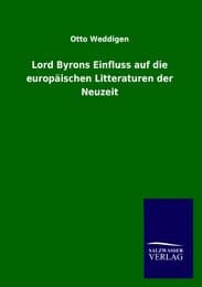 Cover von Lord Byrons Einfluss auf die europäischen Litteraturen der Neuzeit