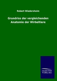 Cover von Grundriss der vergleichenden Anatomie der Wirbeltiere