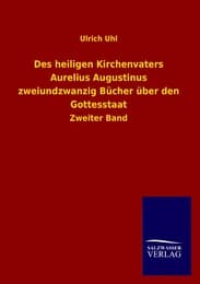 Cover von Des heiligen Kirchenvaters Aurelius Augustinus zweiundzwanzig Bücher über den Gottesstaat