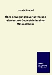 Cover von Über Bewegungsinvarianten und elementare Geometrie in einer Minimalebene