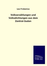 Cover von Volkserzählungen und Volksdichtungen aus dem Zentral-Sudan