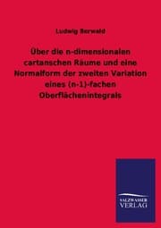 Cover von Über die n-dimensionalen cartanschen Räume und eine Normalform der zweiten Variation eines (n-1)-fachen Oberflächenintegrals