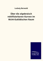 Cover von Über die algebraisch rektifizierbaren Kurven im Nicht-Euklidischen Raum
