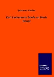 Cover von Karl Lachmanns Briefe an Moriz Haupt