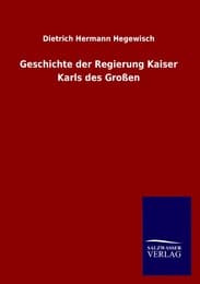 Cover von Geschichte der Regierung Kaiser Karls des Großen
