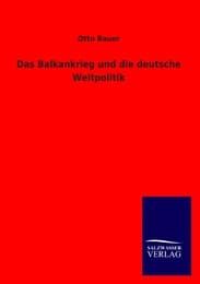 Cover von Das Balkankrieg und die deutsche Weltpolitik