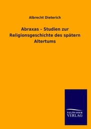 Cover von Abraxas - Studien zur Religionsgeschichte des spätern Altertums