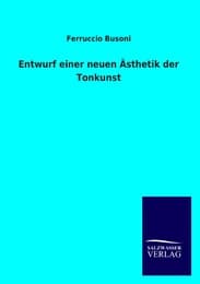 Cover von Entwurf einer neuen Ästhetik der Tonkunst