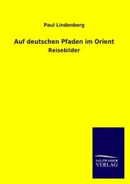 Cover von Auf deutschen Pfaden im Orient