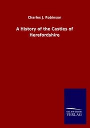 Cover von A History of the Castles of Herefordshire