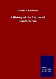 Cover von A History of the Castles of Herefordshire