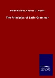 Cover von The Principles of Latin Grammar