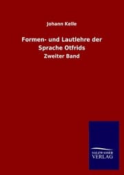 Cover von Formen- und Lautlehre der Sprache Otfrids