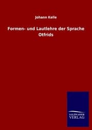 Cover von Formen- und Lautlehre der Sprache Otfrids