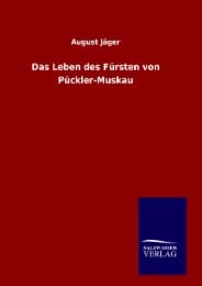 Cover von Das Leben des Fürsten von Pückler-Muskau