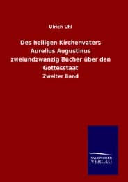 Cover von Des heiligen Kirchenvaters Aurelius Augustinus zweiundzwanzig Bücher über den Gottesstaat