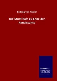 Cover von Die Stadt Rom zu Ende der Renaissance