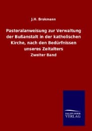 Cover von Pastoralanweisung zur Verwaltung der Bußanstalt in der katholischen Kirche, nach den Bedürfnissen unseres Zeitalters