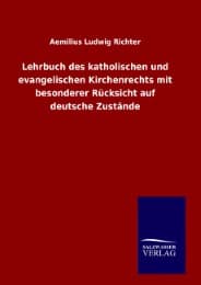 Cover von Lehrbuch des katholischen und evangelischen Kirchenrechts mit besonderer Rücksicht auf deutsche Zustände