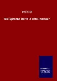 Cover von Die Sprache der K'e'kchi-Indianer