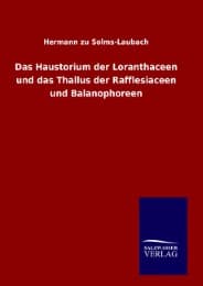 Cover von Das Haustorium der Loranthaceen und das Thallus der Rafflesiaceen und Balanophoreen