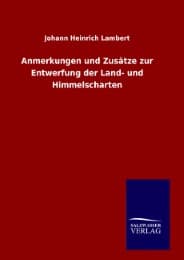 Cover von Anmerkungen und Zusätze zur Entwerfung der Land- und Himmelscharten