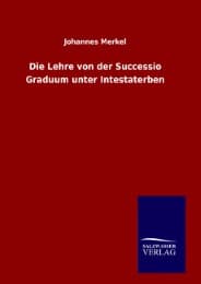 Cover von Die Lehre von der Successio Graduum unter Intestaterben