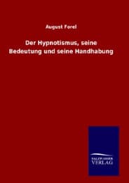 Cover von Der Hypnotismus, seine Bedeutung und seine Handhabung