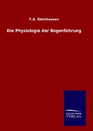Cover von Die Physiologie der Bogenführung
