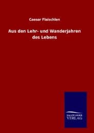 Cover von Aus den Lehr- und Wanderjahren des Lebens