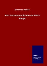 Cover von Karl Lachmanns Briefe an Moriz Haupt