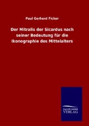 Cover von Der Mitralis der Sicardus nach seiner Bedeutung für die Ikonographie des Mittelalters