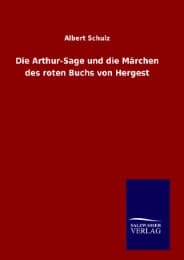 Cover von Die Arthur-Sage und die Märchen des roten Buchs von Hergest