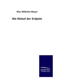Cover von Die Rätsel der Erdpole