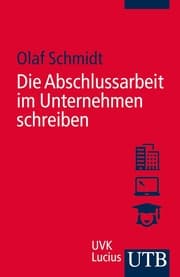 Cover von Die Abschlussarbeit im Unternehmen schreiben
