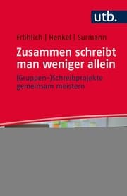 Cover von Zusammen schreibt man weniger allein - (Gruppen-)Schreibprojekte gemeinsam meistern