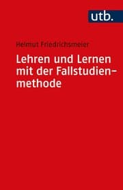 Cover von Lehren und Lernen mit der Fallstudienmethode