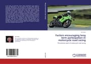 Cover von Factors encouraging long term participation in motorcycle road racing